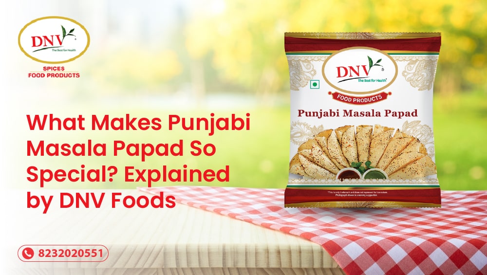 Explaining what makes Punjabi Masala Papad is So Special