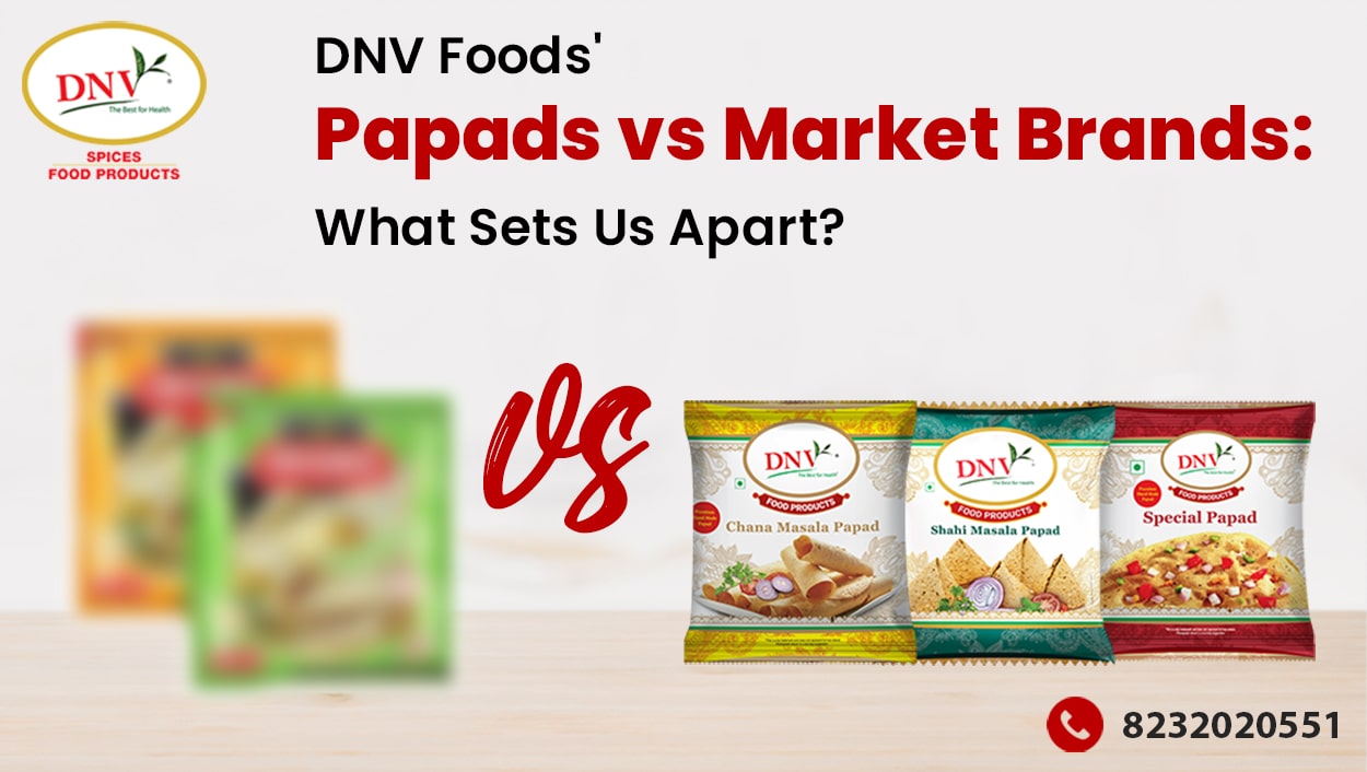 DNV Foods Papads vs Other Brands Compared